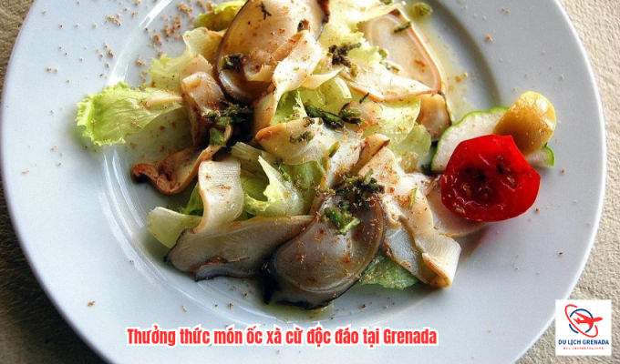 Thưởng thức món ốc xà cừ độc đáo tại Grenada