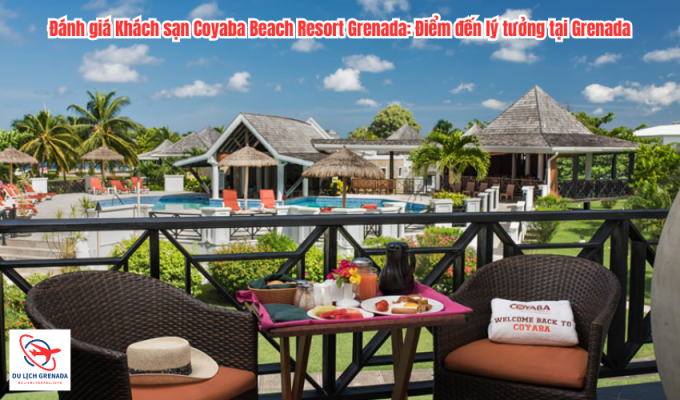 Đánh giá Khách sạn Coyaba Beach Resort Grenada: Điểm đến lý tưởng tại Grenada