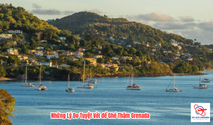 Những Lý Do Tuyệt Vời để Ghé Thăm Grenada